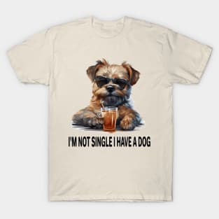 I'M NOT SINGLE I HAVE A DOG T-Shirt